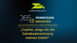 Hornetsecurity Webinar: 365 Permission Manager als Schutzschild vor Datenlecks